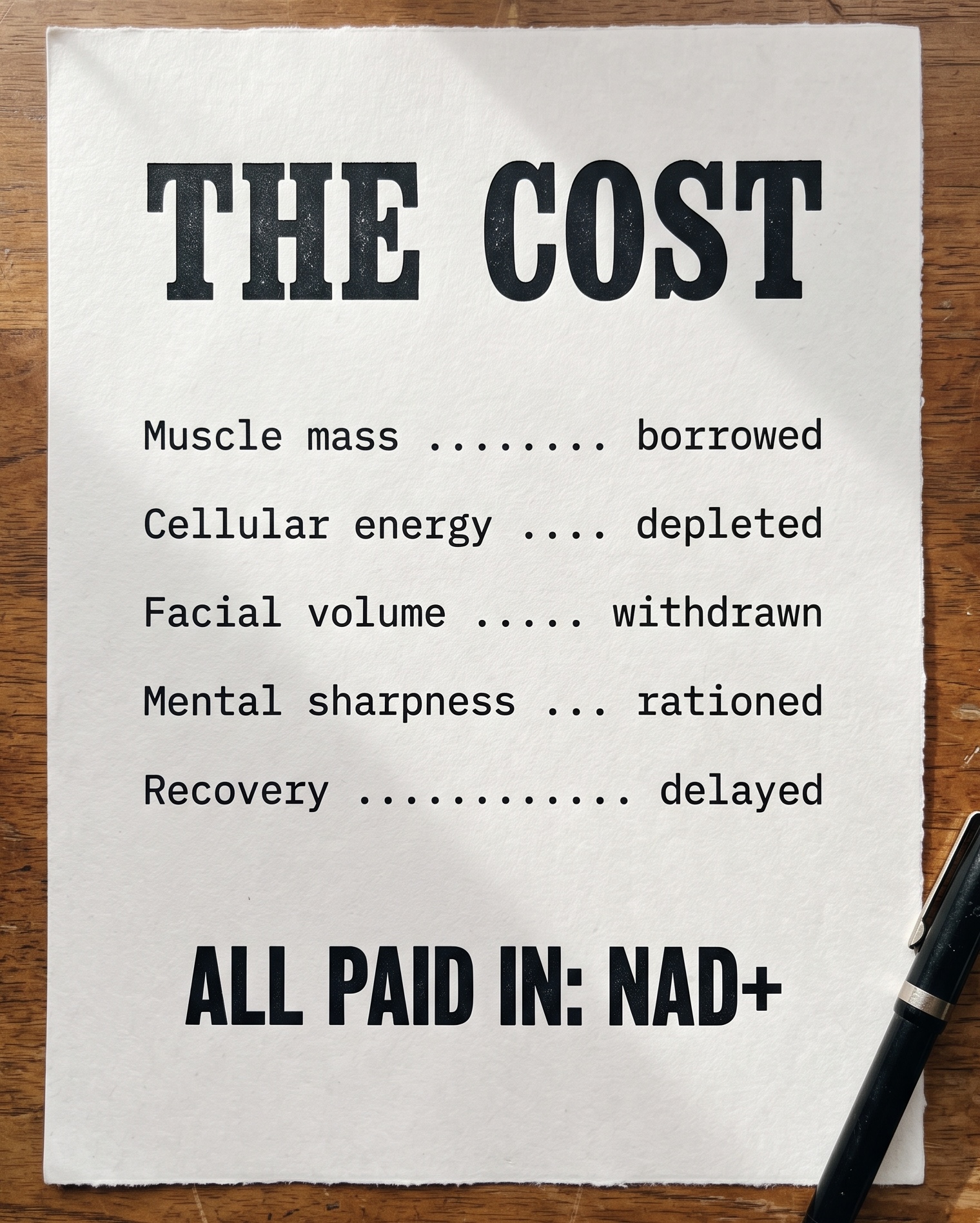 Typed invoice listing five costs: muscle mass borrowed, cellular energy depleted, facial volume withdrawn, mental sharpness rationed, recovery delayed — all paid in NAD+.